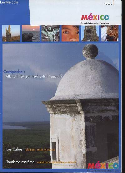 Mxico : Carte du Mexique : Le Mexique, un pays de contrastes - Univers Prhispanique : un palimpseste de civilisations - Parcours colonial : Campeche ville fortifie - etc