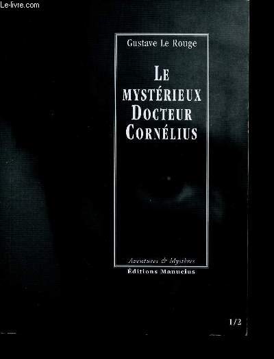 Le mystrieux Docteur Cornlius. Episodes 1 et 2 (1 volume) : L'Enigme du 