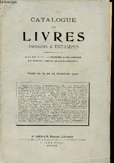 Catalogue des livres, dessins et estampes provenant des collections de feu MM. le baron de Bounder de Malsbroeck et F. Evrard. Vente du 19 au 23 dcembre 1910