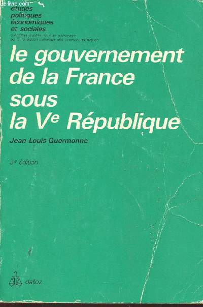 La gouvernement de la France sous la Ve Rpublique (Collection 