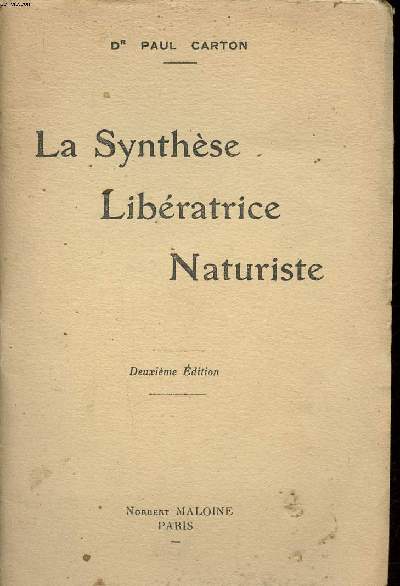 La synthse libratrice naturiste 2 dition