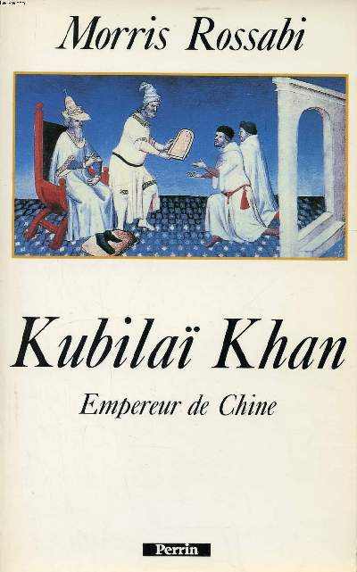 Kubila Khan Empereur de Chine