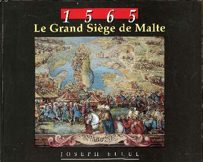 1565 Le grand sige de Malte
