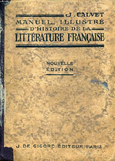 Manuel illustr d'histoire de la littrature franaise 8 dition entirement refondue