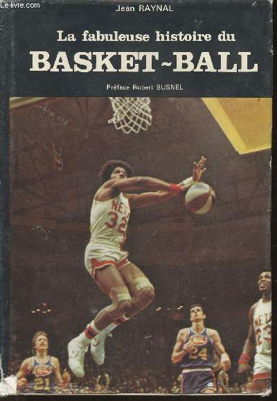 La fabuleuse histoire du Basket-Ball