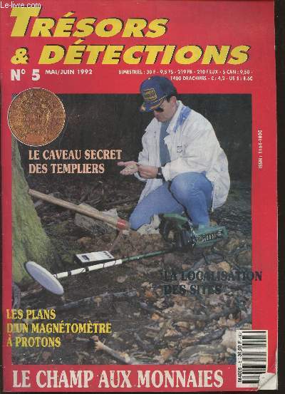 Trsors & dtections n5- Mai/Juin 1992-Sommaire: La citadelle souterraine d'Arginy- Les caisses de la Chartreuse d'Arvieres- Corseul: un mdaillier sous les champs- Frabriquer un magntomtre  protons-etc.