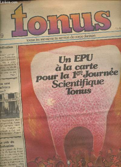 Tonus n119- 15 fvrier 1979-Sommaire: Dmobilisation syndical- ou en sont vos confrres africains?- Le role du pdodontiste- un EPU  la carte pour la 1re journe scientifique Tonus- la pizo-lectricit applique  l'art dentaire-etc.