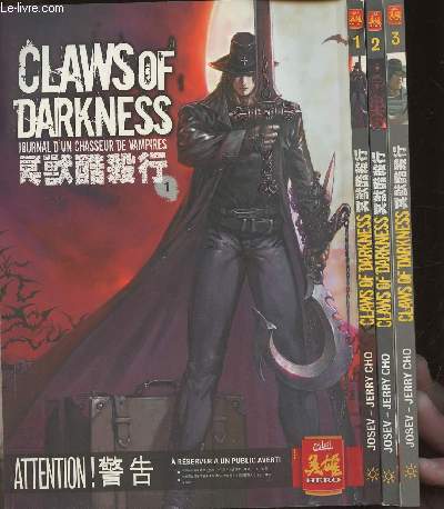 Claws of Darkness- Journal d'un chasseur de vampires 1, 2 et 3 (3 volumes)