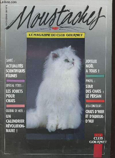 Moustaches n9- Dcembre 1988-Sommaire: Actualits scientifiques flines- Les jouets pour chats- Un calendrier rvolutionnaire!- Joyeux Nol  tous!- Star des chats: le Persan-etc.