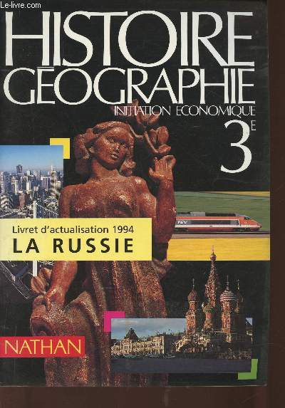 Histoire gographie 3e initiation conomique- Livret d'actualisation 1994: La Russie