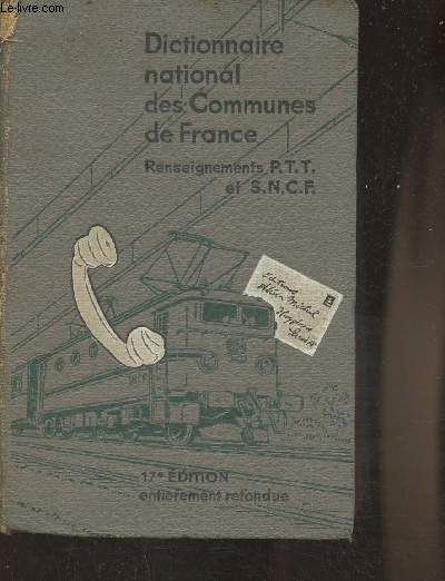 Dictionnaire national des communes de France (renseignements P.T.T. et S.N.C.F.)