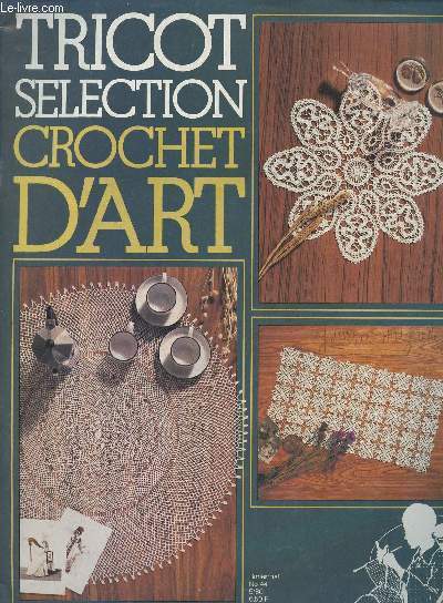 Tricot slection n44- 5/80 Crochet d'art
