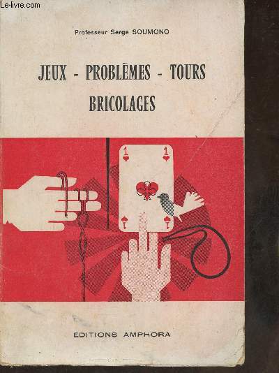 Jeux- Problmes- Tours - Bricolages