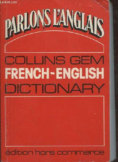 Parlons l'anglais - French-English (collins gem dictionary)