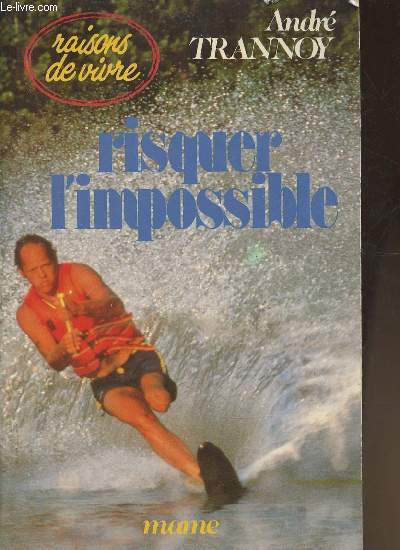Risquer l'impossible (Collection 