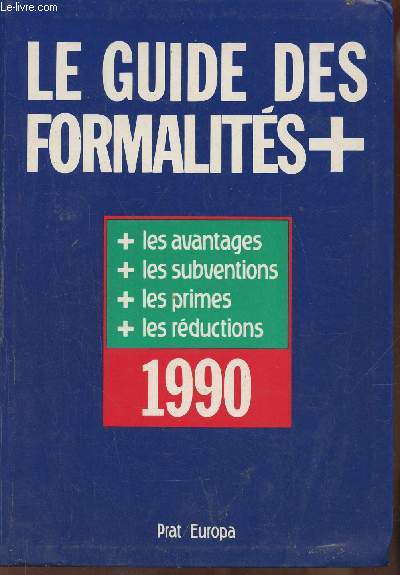 Le guide des formalit+ 1990
