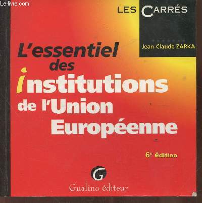 L'essentiel des institutions de l'Union Europenne