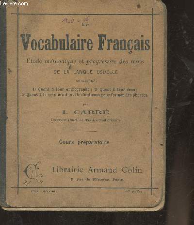 Le vocabulaire Franais- Etude mthodique et progressive des mots de la langue usuelle- Cours prparatoire