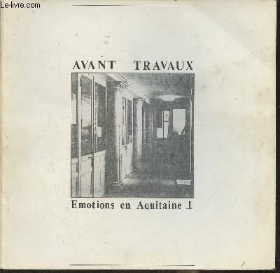 Avant travaux- Emotions en Aquitaine I Vendredi 25 et Samedi 26 mars 1983