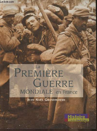 La premire Guerre Mondiale en France