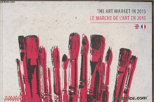 The art market in 2015- Le march de l'art en 2015
