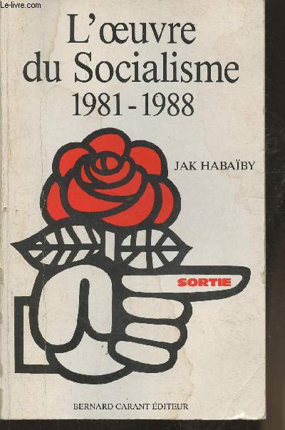 L'oeuvre du Socialisme 1981-1988 (Carnet de notes)