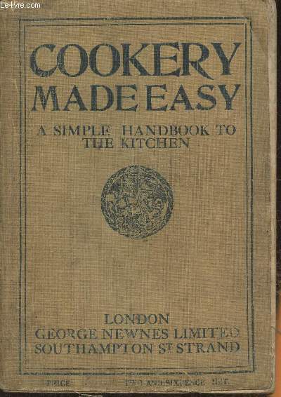 Cookery made easy- A simple handbook to the kitchen