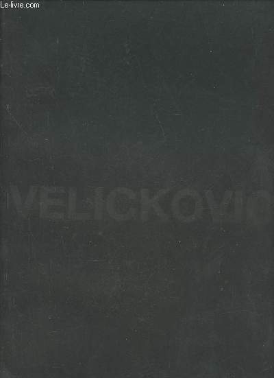 Exposition Vladimir Velickovic- Peinture depuis 1968 du 12 juin au 26 septembre 2010 Montlimar-Muse phmre