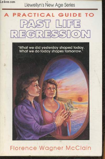 A practical guide to past life regression