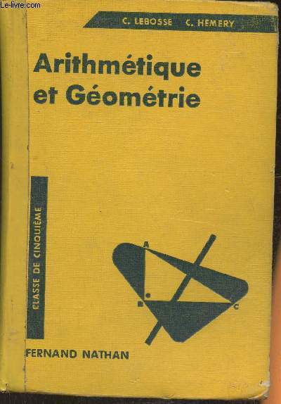 Arithmtique et gomtrie- Classe de 5e des lyces et collges et cours complmentaires (programmes 1957-1958)
