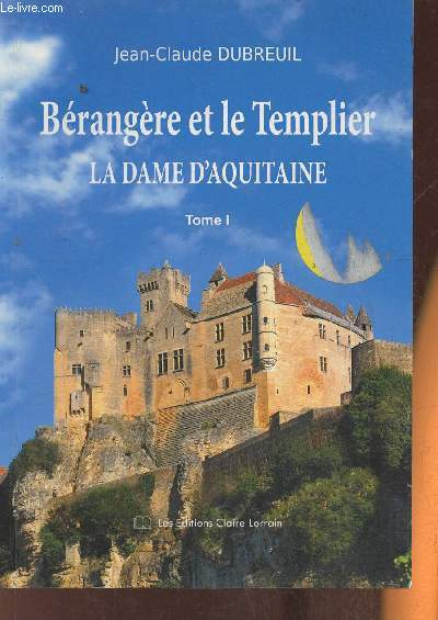 Brangre et le Templier- La Dame d'Aquitaine Tome I