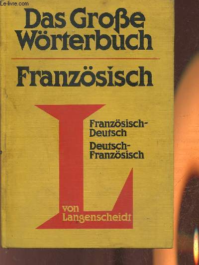 Das grosse wrterbuch Franzsisch Teil I