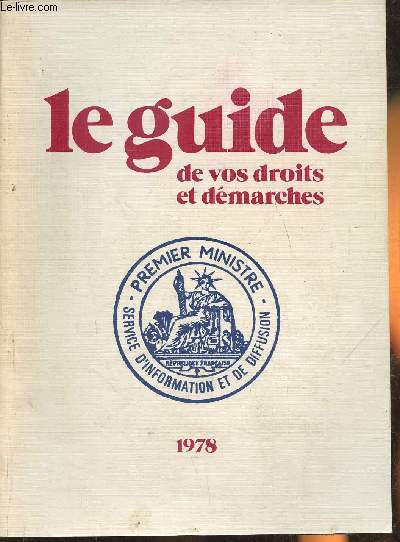 Le guide de vos droits et dmarches 1978 (Collection