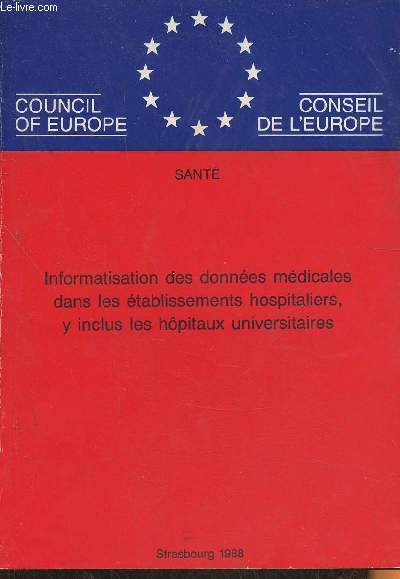 Informatisation des donnes mdicales dans les tablissements hospitaliers, y inclus les hpitaux universitaires- Programme de recherches mdicales coordonnes 1985