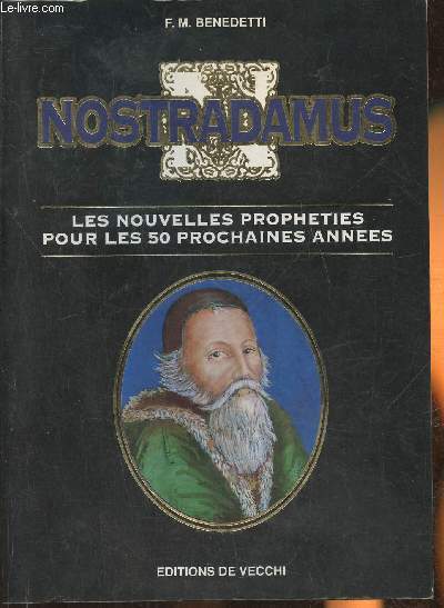 Nostradamus- Les nouvelles prophties pour les 50 prochaines annes