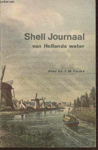 Shell journaal van Hollands Water