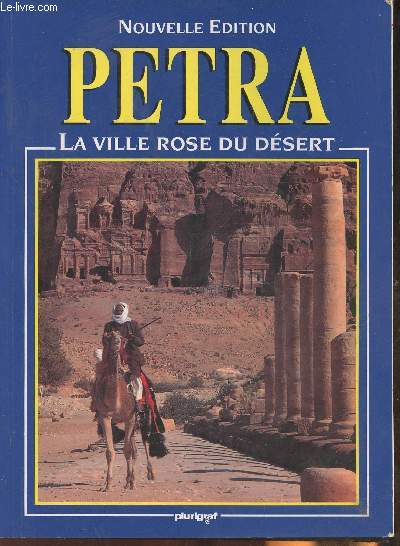 Petra- La ville rose du dsert