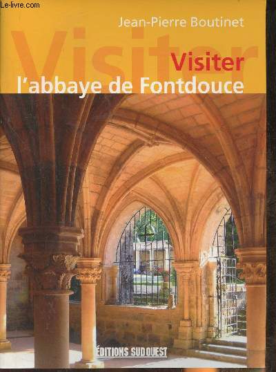 Visiter l'abbaye de Fontdouce