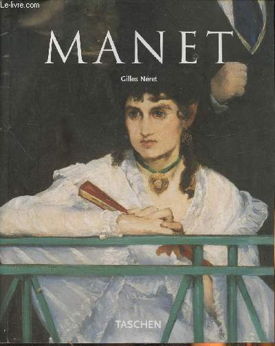 Edouard Manet 1832-1883- Le premier des modernes