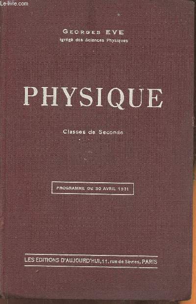 Physique- Classes de Seconde A, A' et B (programme du 30 avril 1931)