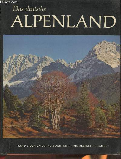 Das deutsche Alpenland- Mnchen und die welt der berge