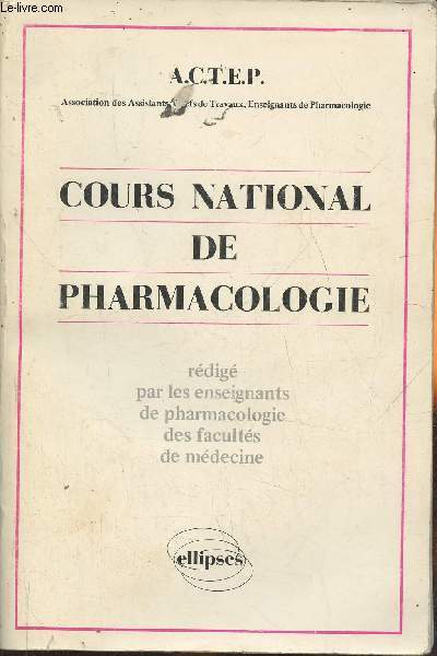 Cours national de pharmacologie- Rdig par les enseignants de pharmacologie des facults de mdecine