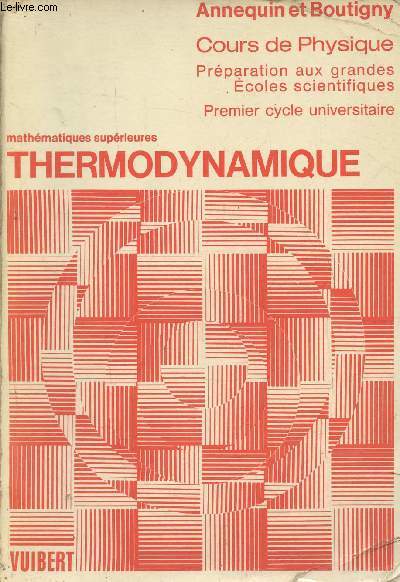 Cours de sciences physiques- Thermodynamique  l'usage des tudiants de la classe de mathmtiques suprieures et du 1er cycle universitaire