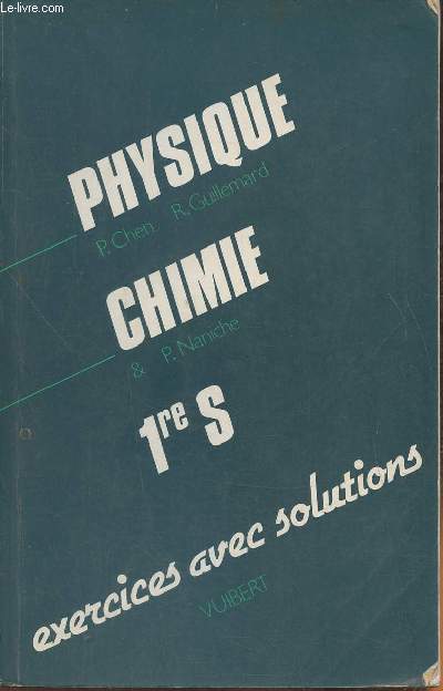 Physique Chimie 1re S- Exercices avec solutions