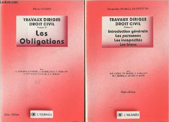 Travaux dirigs Droit civil Volumes I et II (en 2 volumes)- Introduction gnrale, les personnes, les incapacits, les biens + Les obligations