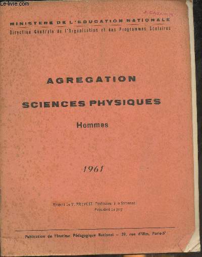 Agrgation masculine des sciences physique- Concours de 1961- Rapport gnral