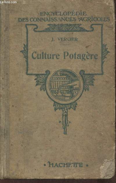 Culture potagre (Encyclopdie des connaissances agricoles)