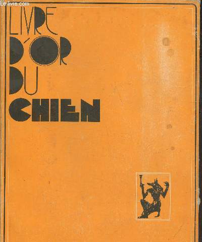 Livre d'or du chien, races franaises et trangres- 2e dition 1973-1974