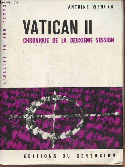 Vatican II- Chronique de la 2me session