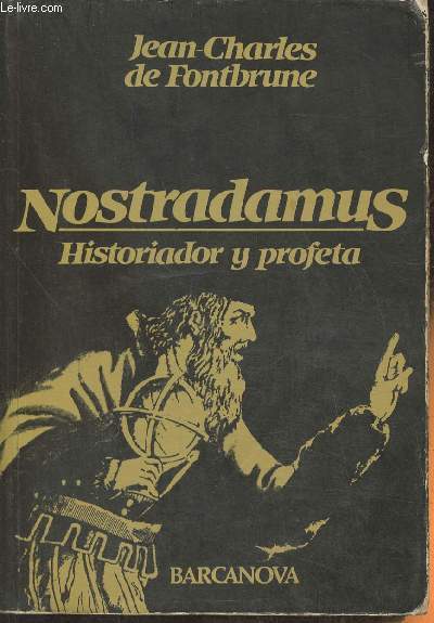 Nostradamus- Historiador y profeta